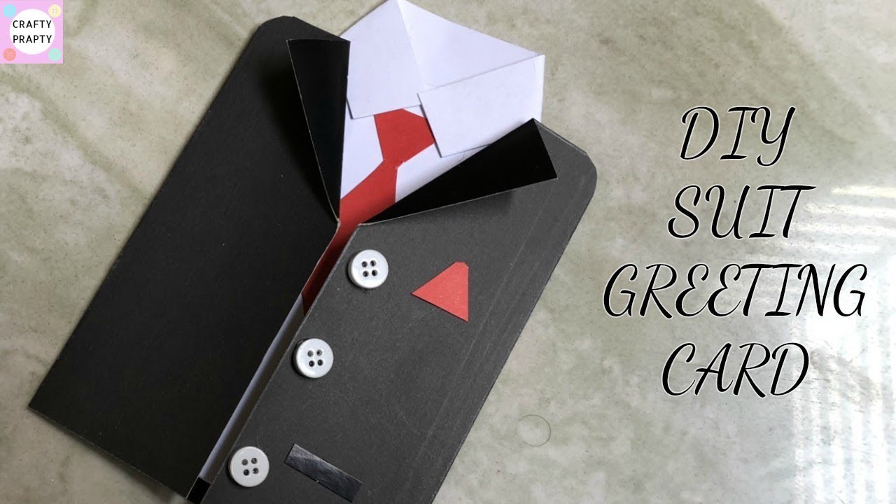 DIY Greetings Card. DIY Fathers Day Card.DIY Suit-Tuxedo ...