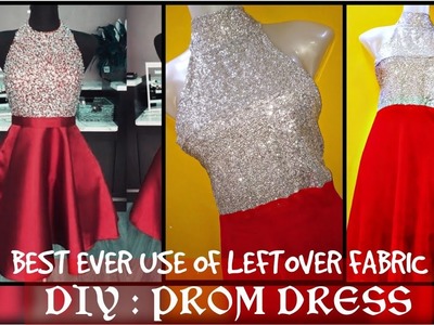 DIY : PROM DRESS.GOWN using LEFT OVER FABRIC~