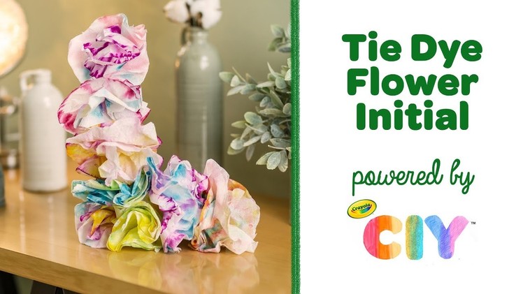 DIY Tie Dye Flower Initial || Crayola CIY: Create It Yourself