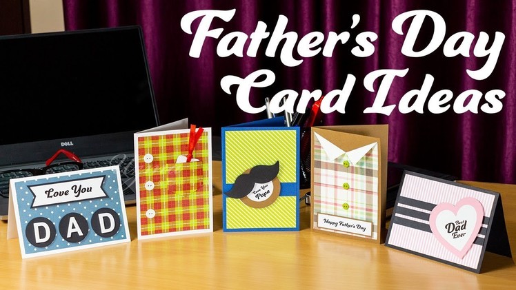 Father's Day Card Ideas | Easy & Cute DIY Greeting Cards to gift your Dad!