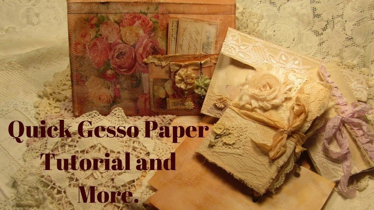 Quick Gesso Paper Tutorial and More