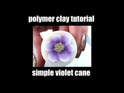 215 Polymer clay tutorial - simple violet flower cane