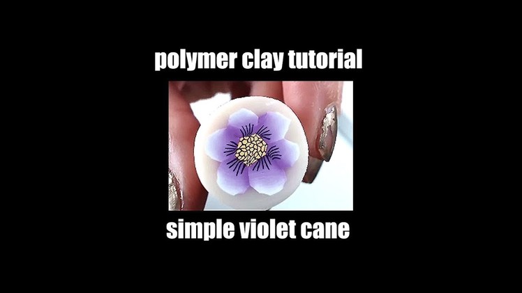 215 Polymer clay tutorial - simple violet flower cane