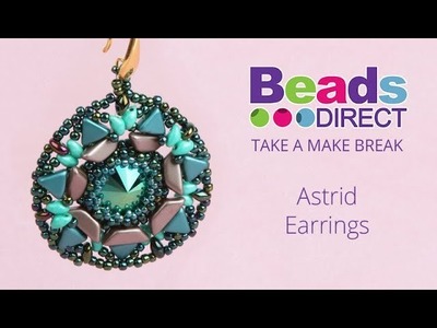 Astrid Earrings | Take a Make Break with Beads Direct