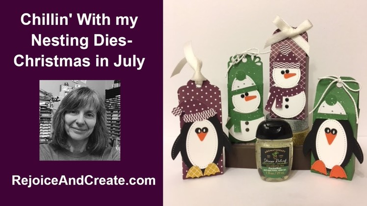 Chillin' With my Nesting Dies-Christmas in July 2018