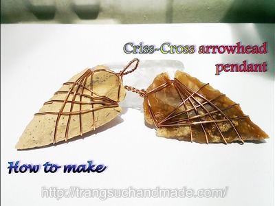 Criss-Cross wire wrapped stone arrowhead pendant  - wire jewelry making 377