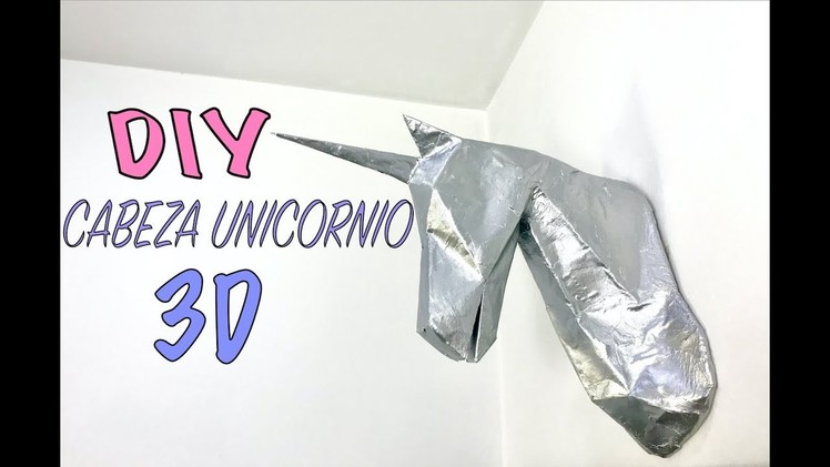 DIY CABEZA UNICORNIO 3D