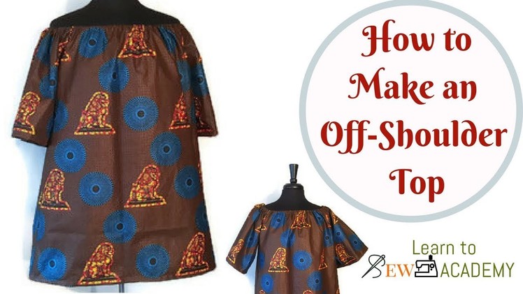 DIY: Make Off Shoulder Top | Cutting and Sewing Simple Off-Shoulder Top