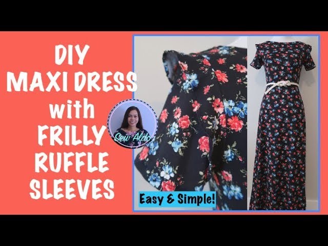 DIY MAXI DRESS with FRILLY RUFFLE SLEEVES, BOATNECK  | SEW ALONG | SEWING FOR BEGINNERS