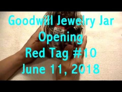 Goodwill Jewelry Jar Opening Red Tag #10