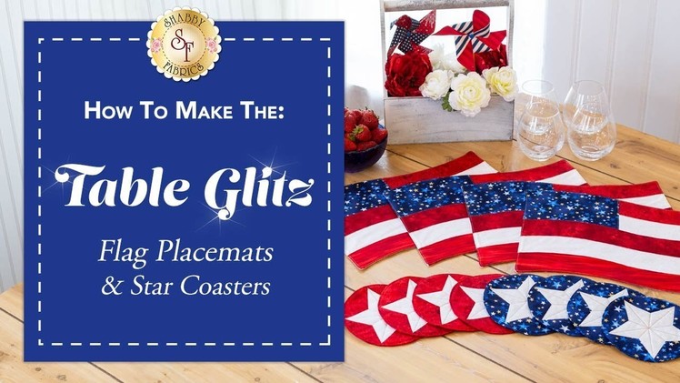 How to Make Patriotic Placemats & Coasters | A Shabby Fabrics Sewing Tutorial