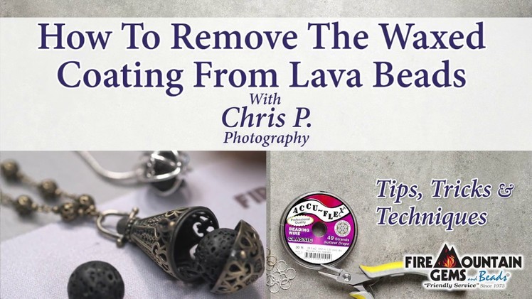 How To Remove The Waxed Coating From Lava Beads