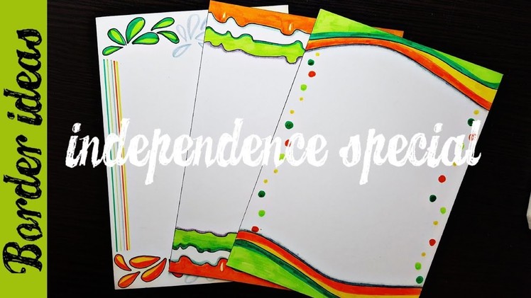 Independence day card | border designs | project work designs | borders for projects