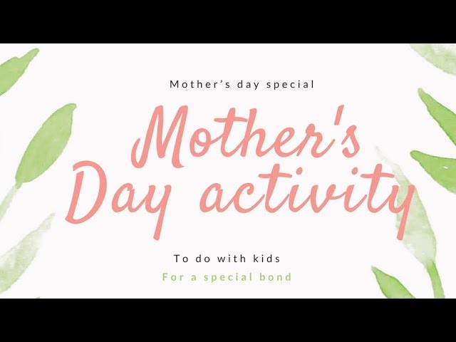Mother’s Day activity to do with kids | super easy and fun craft to do with kids
