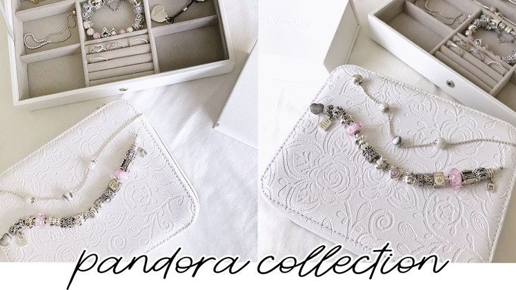 Pandora Jewelry Collection and Storage 2018