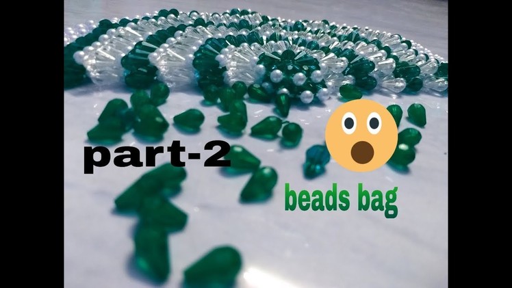Part-2. Innovative design beads bag making made by Arpita Creation.2018