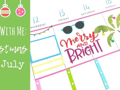 Plan With Me: Christmas in July