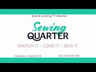 Sewing Quarter - 6th June 2018