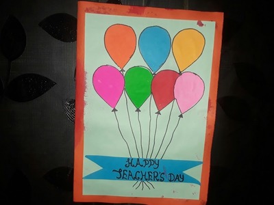 Teacher's day card.Teacher's day gift.Teacher's day craft ideas.Birthday card ideas.Happy Birthday