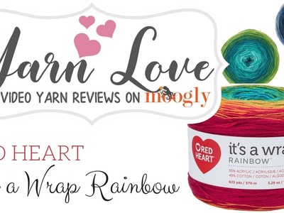 Yarn Love: Red Heart It's A Wrap Rainbow