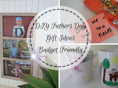 3 DIY FATHERS DAY GIFT IDEAS | DIY MADE BY KIDS | BUDGET FRIENDLY