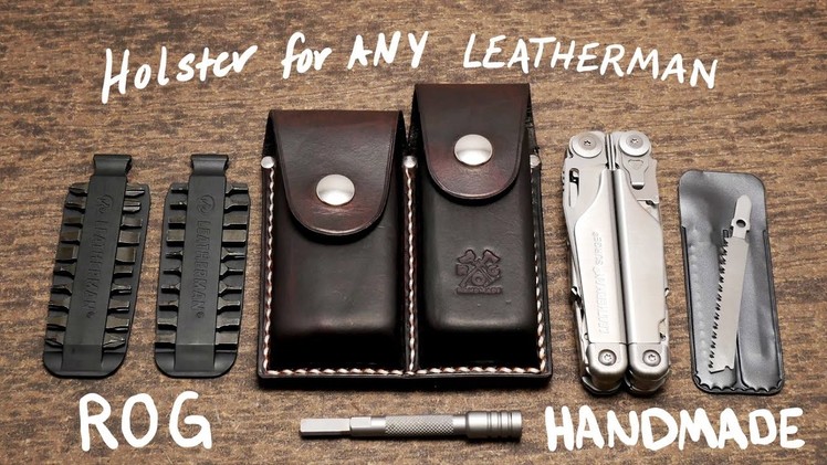 Any Leatherman Custom Leather Holster. Sheath | ROG Handmade (Surge, Charge, Wave, Rebar, etc)