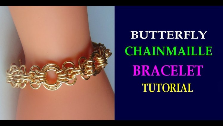 BUTTERFLY AND MOBIUS CHAINMAILLE BRACELET TUTORIAL