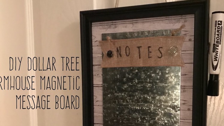 DIY Dollar Tree Farmhouse Magnetic Message Board