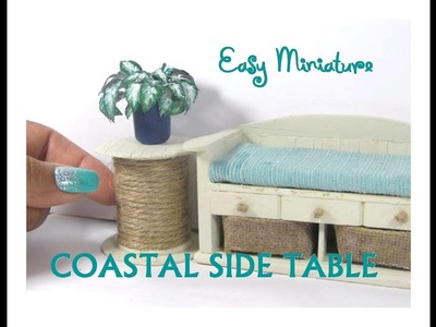 Easy DIY Coastal Nautical Spool Side Table Dollhouse Miniature Furniture