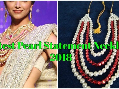 Latest Pearl Statement Necklace 2018: DIY