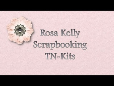 Rosa Kelly Scrapbooking Video Collab