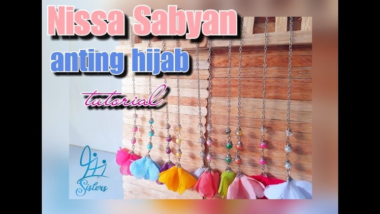 Tutorial anting hijab Nissa Sabyan.