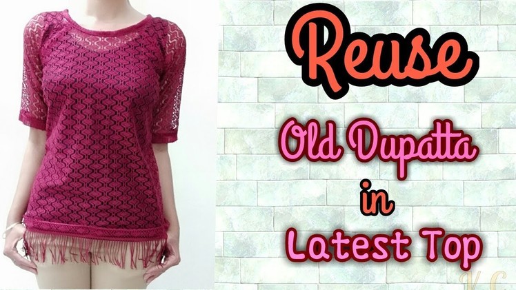 10 Minutes DIY.Reuse old Net dupatta in Latest Top.Summer Special.Summer Top