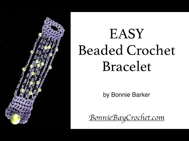 EASY Beaded Crochet Bracelet, by Bonnie Barker