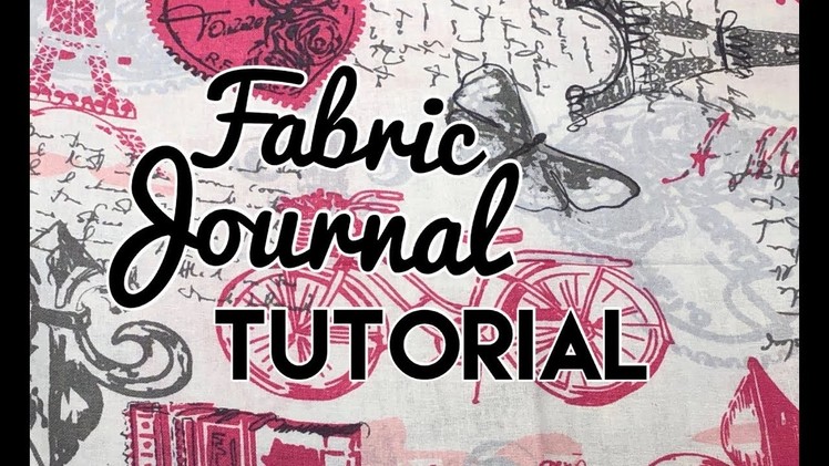 Fabric Cover Journal Tutorial - Live Video