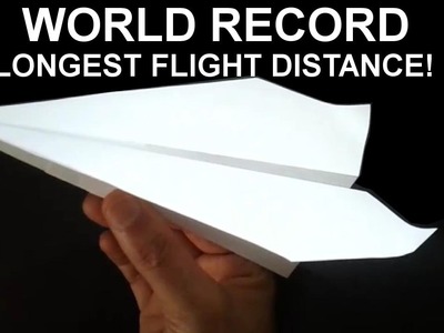 How to Make The Longest Distance Record Paper Airplane -  Airplane #8