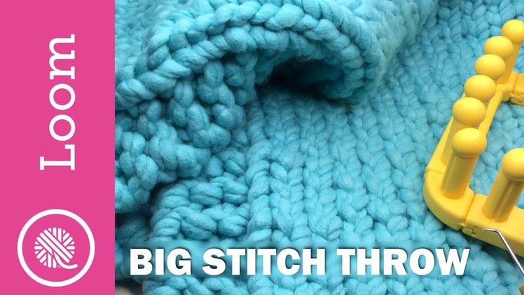 Loom Knit Big Stitch Throw with Red Heart Irresistible (CC)