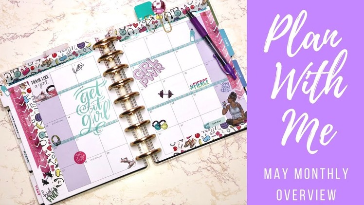 Plan With Me| Classic Happy Planner| May Monthly Overview & Haul| Fitness Inspiration