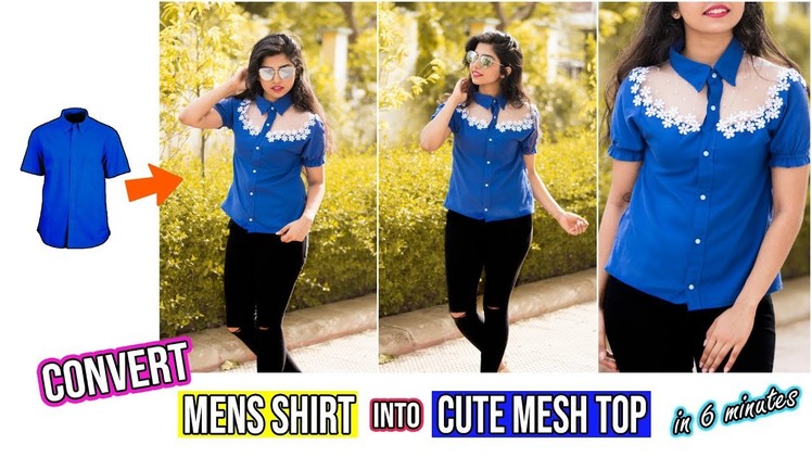 Convert Mens Shirt Into Cute Mesh Top In Just 6 Minutes|Shein Outfit Recreation Series Episode 1