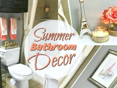 DECORATE WITH ME! Small Bathroom Decor| Summer 2018