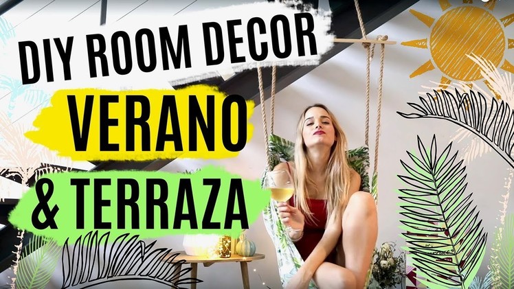 DIY ideas para decorar la terraza | ROOM DECOR VERANO