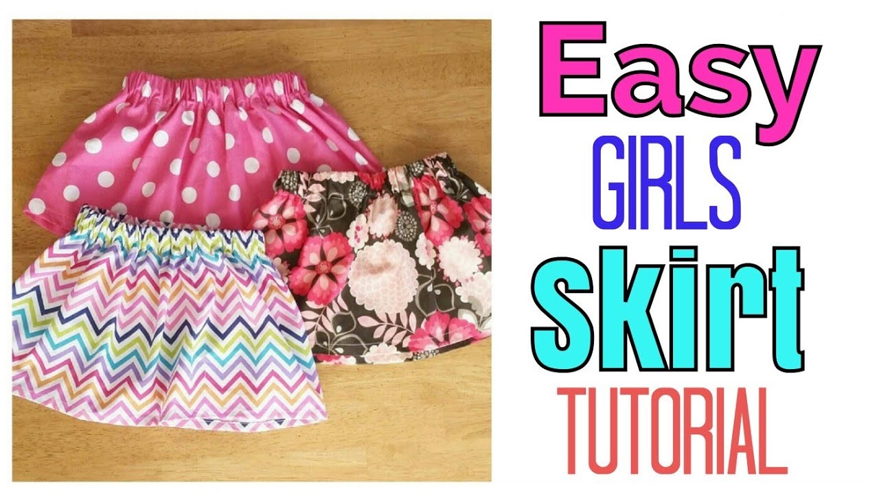 EASY GIRL SKIRT TUTORIAL, ELASTIC SKIRT, LITTLE GIRL CLOTHES