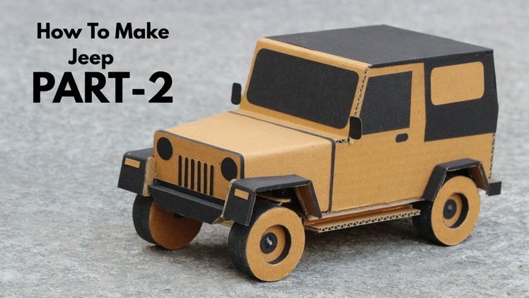 How To Make RC Jeep From Cardboard || Very Simple  PART - 2