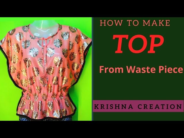 How to Make Top from A Waste Piece By Krishna Creation