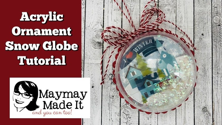Acrylic Ornament Using Paper Packs and Stickers