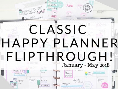 CLASSIC Happy Planner FLIPTHROUGH! January - May 2018  | At Home With Quita