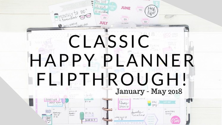 CLASSIC Happy Planner FLIPTHROUGH! January - May 2018  | At Home With Quita