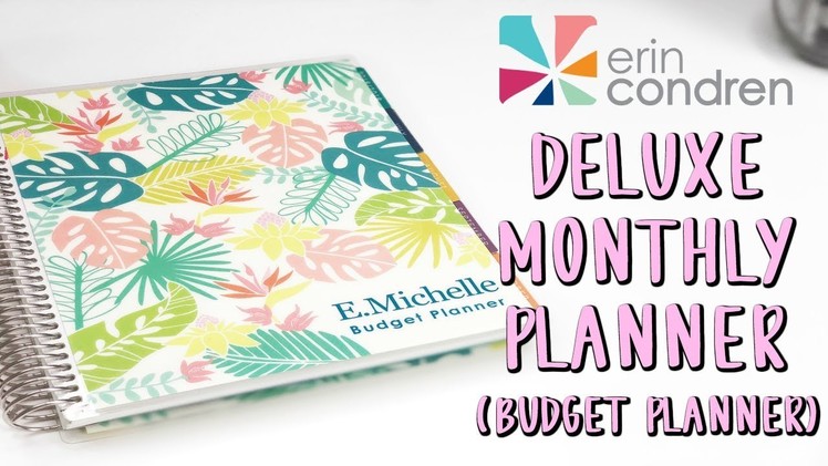 Erin Condren Monthly Deluxe Planner Unboxing | New Budget Planner | E.Michelle