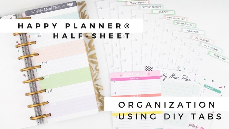 HAPPY PLANNER® Half-Sheet Organization + DIY Tabs | At Home With Quita