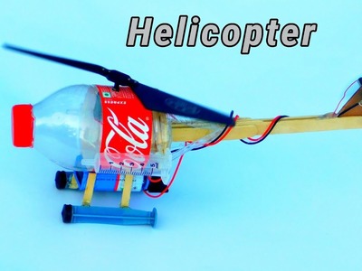 How To Make a  DIY Helicopter using plastic bottle